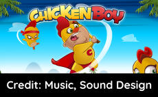 Credit: Music & Sound Design Chicken Boy